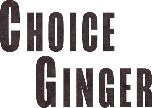 choice ginger